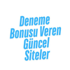 Avatar of Deneme Bonusu Veren Güncel Siteler
