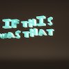 Avatar of IfThisWasThat