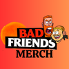 Avatar of Bad Friends Merchandise