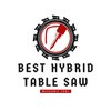 Avatar of Best Hybrid Table Saw