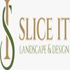 Avatar of Slice It Landscaping & Design