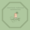 Avatar of Heritage through banknotes