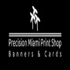Avatar of Precision Miami Print Shop | Banners & Cards