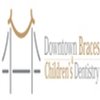 Avatar of Downtown Braces & Children’s Dentistry