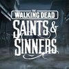 Avatar of The Walking Dead: Saints & Sinners