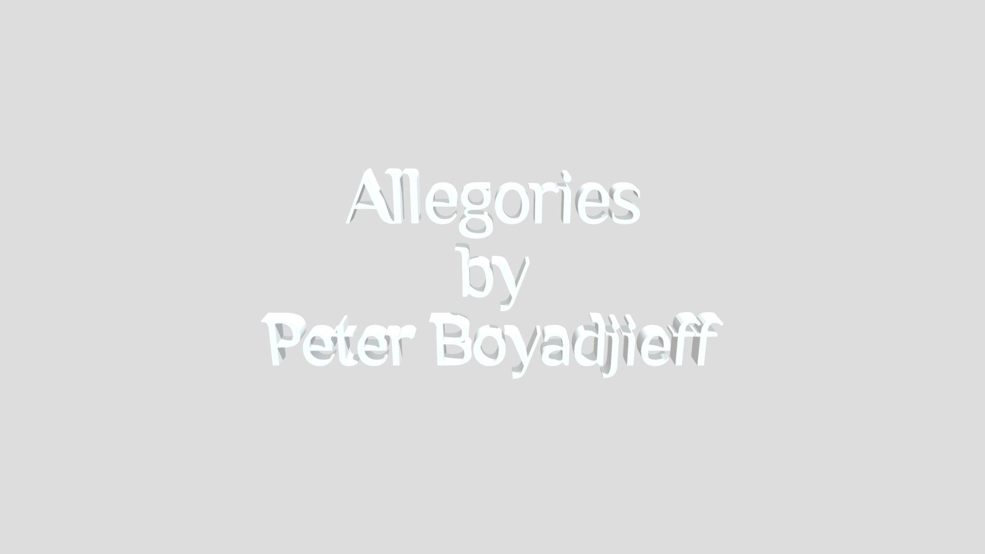 Allegories by Peter Boyadjieff