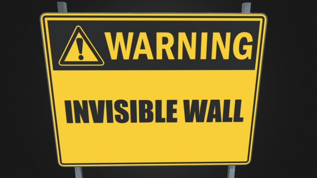 Warning Invisible Wall sign