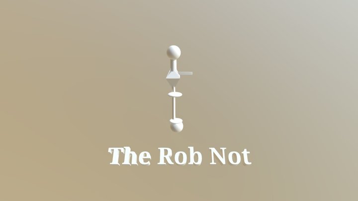 The Rob Not 3D Model