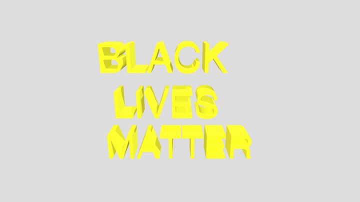Black Lives Matter 3D Model