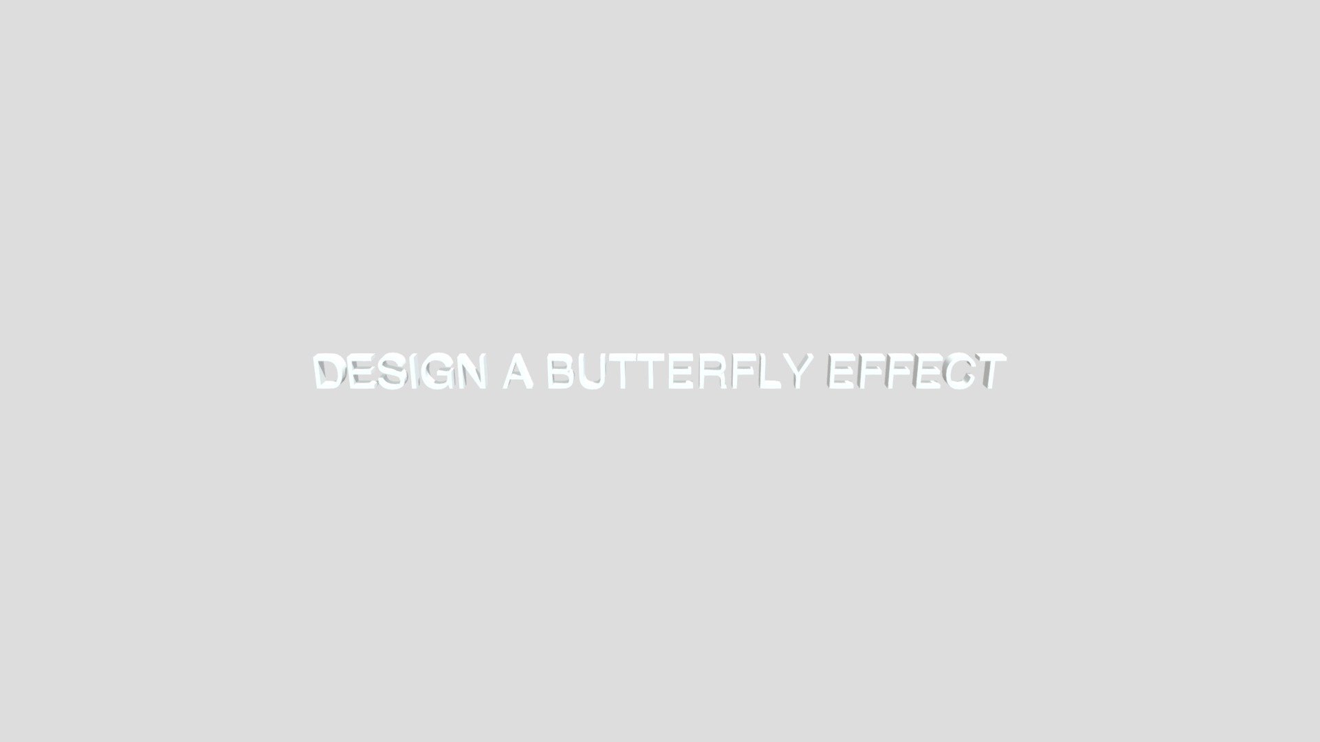 DESIGNABUTTERFLYEFFECT