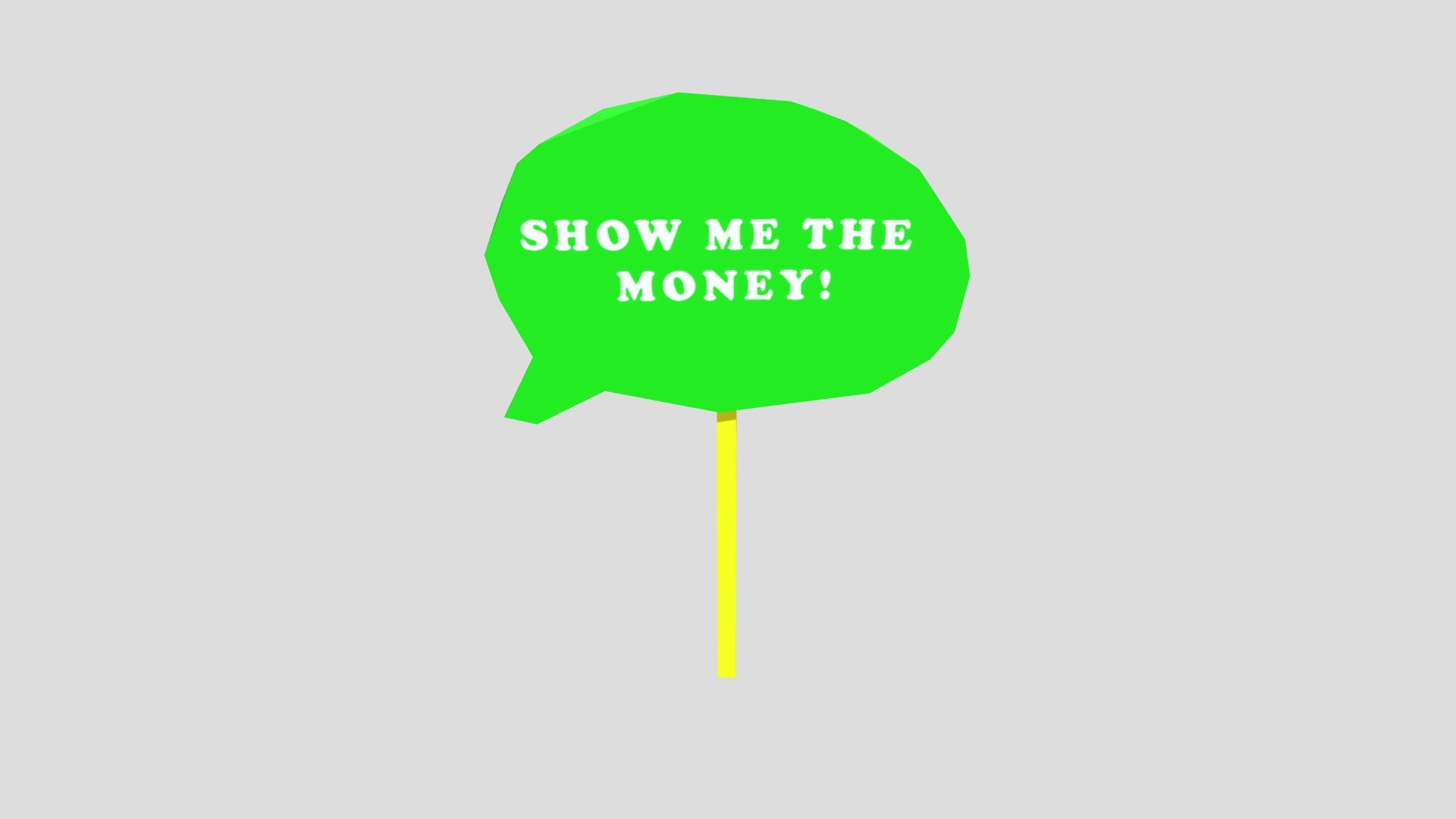 Graduation Sign - Show Me the Money!
