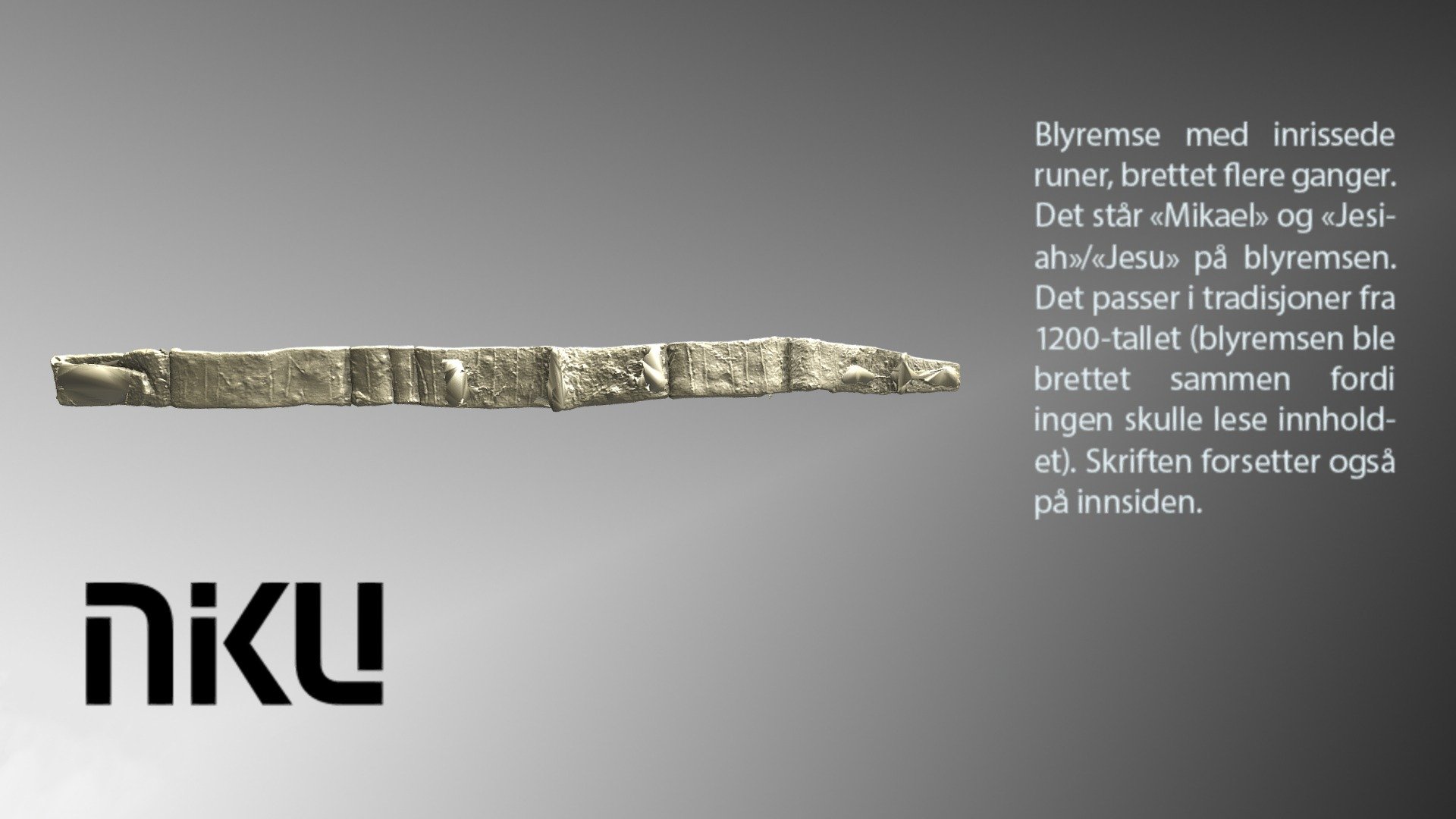 Runebly virtuelt "utbrettet"