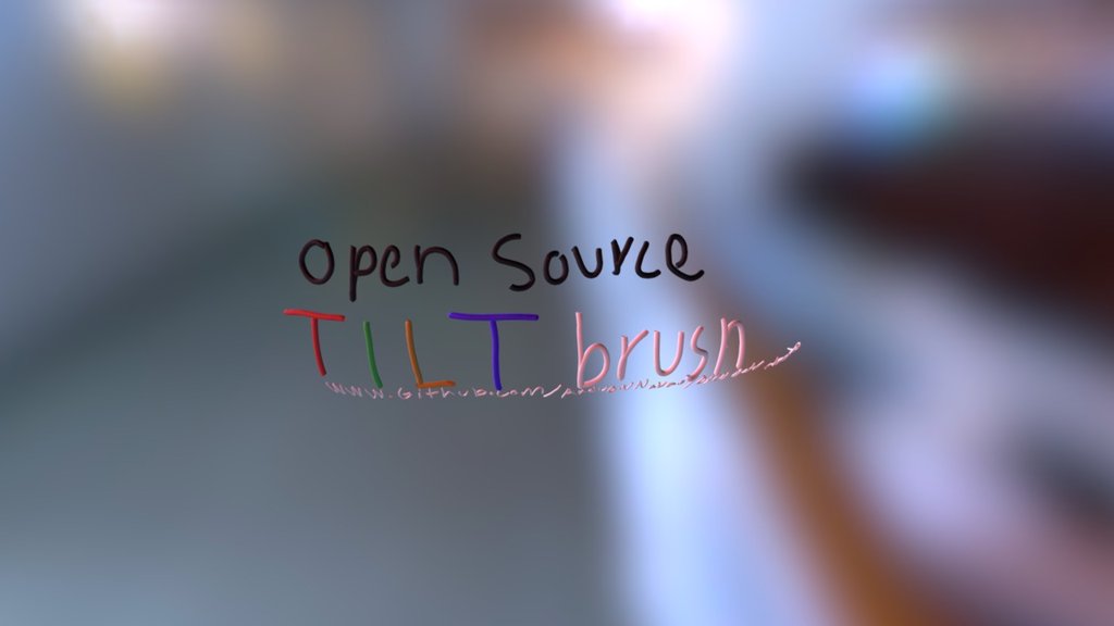 Open Source Tilt Brush!