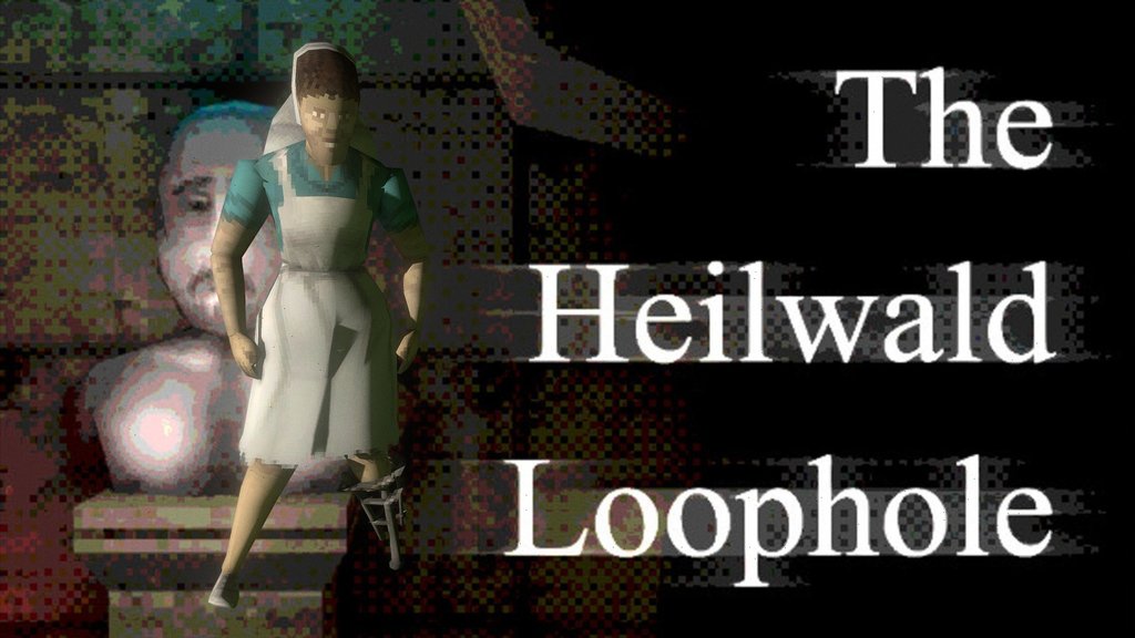 The Heilwald Loophole: Nurse Heideltraut