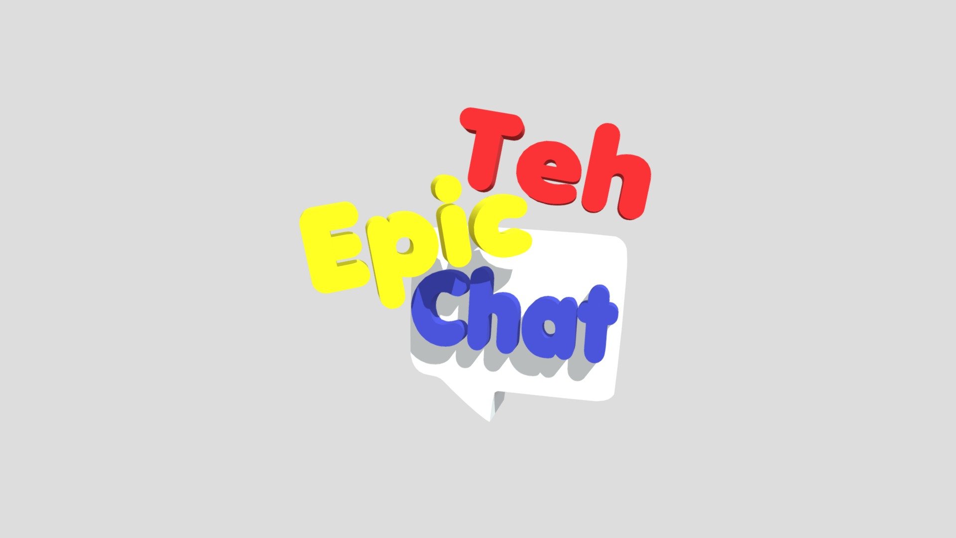 Teh Epic Chat Vertical - 3D model by BrunoYEET [335e123] - Sketchfab