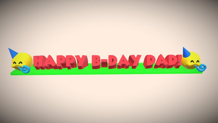 Happy Birthday Dad by Fabrizio 3D Model