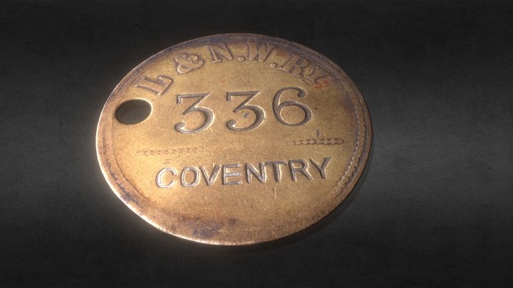 L&NWRY BrassToken: NO.336 Coventry 3D Model