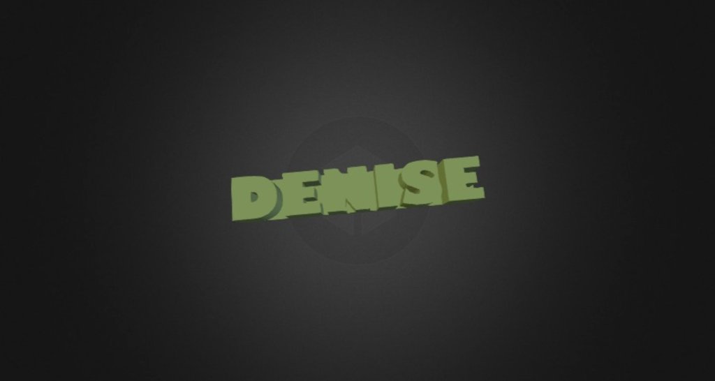D E N I S E