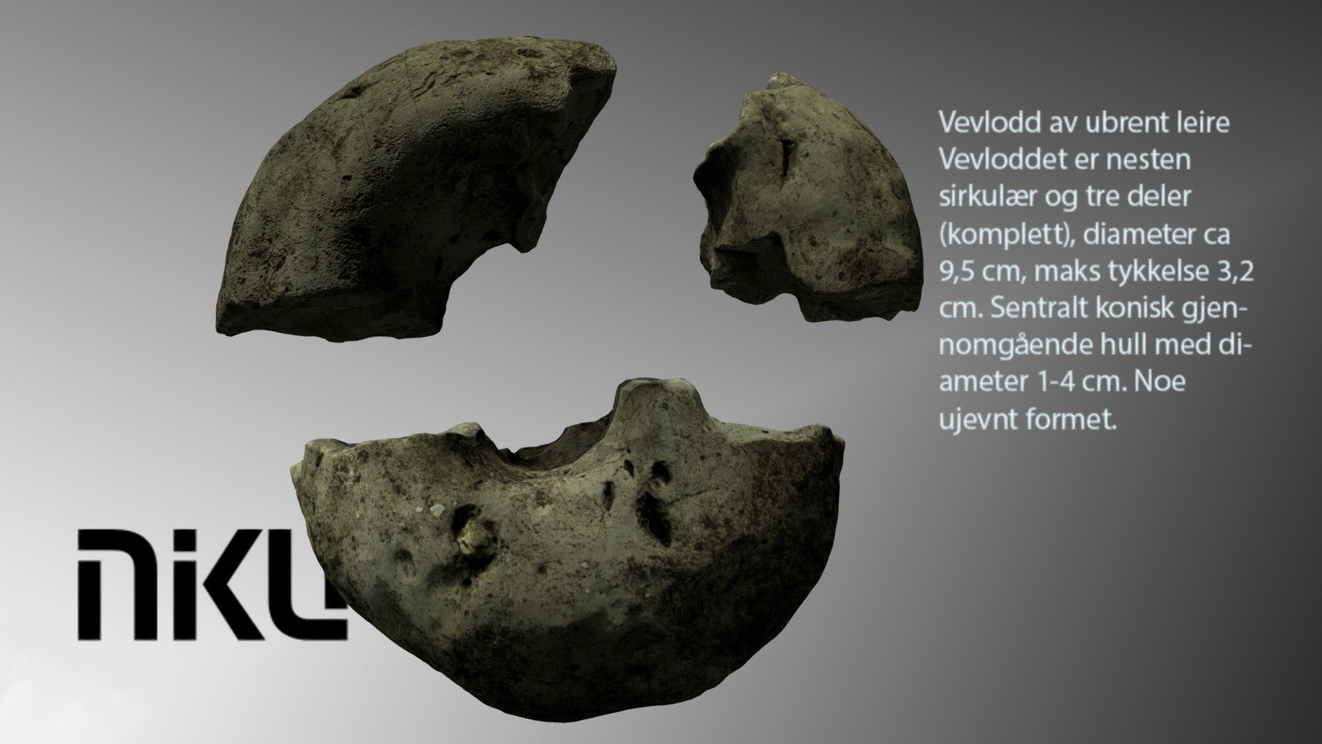Vevlodd / Loom weight. 10th century.
