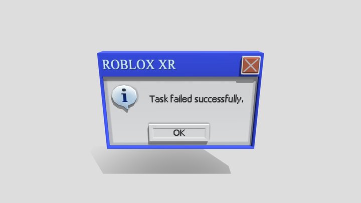 Task Failed Sucessfully 3D Model
