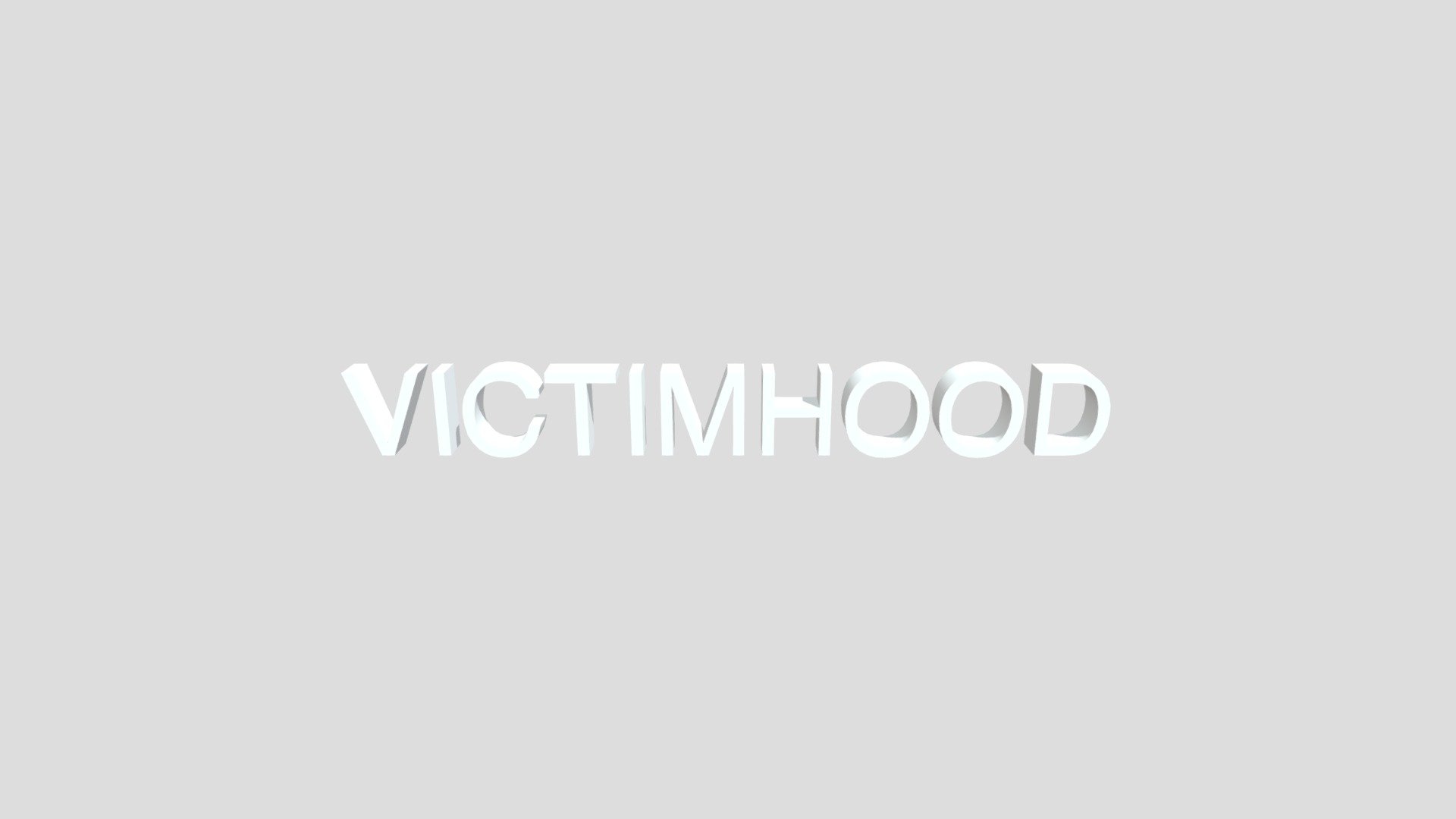 VICTIMHOOD