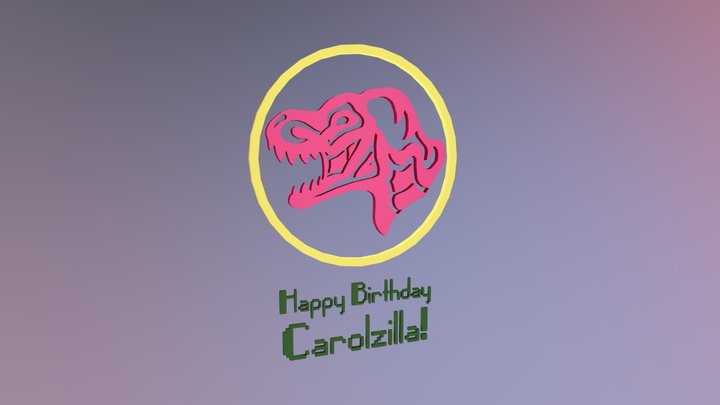 2016 Birthday Gift for Carolzilla 3D Model