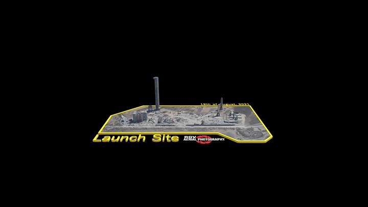 Starbase, Tx Launch Site August 13- 19th 3D Model