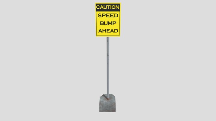 Rusted Speed Bump Ahead Sign 3D Model
