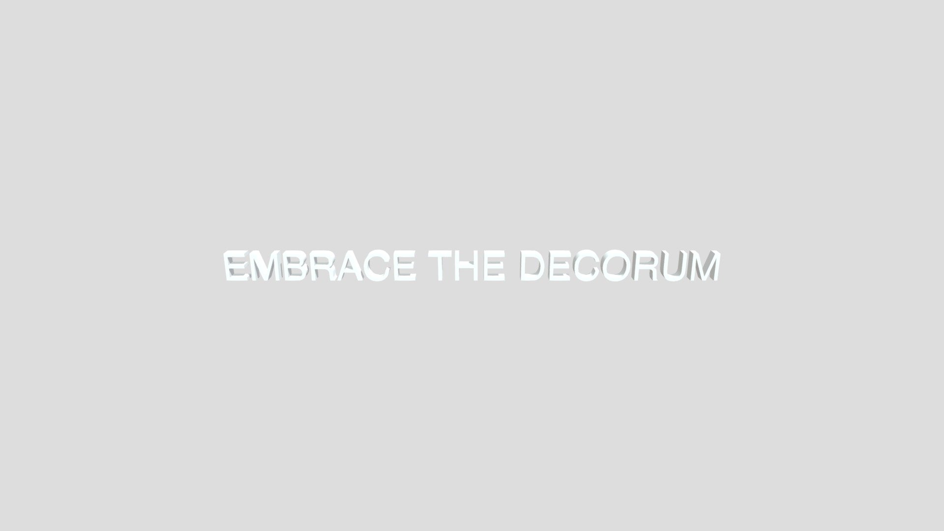 EMBRACETHEDECORUM