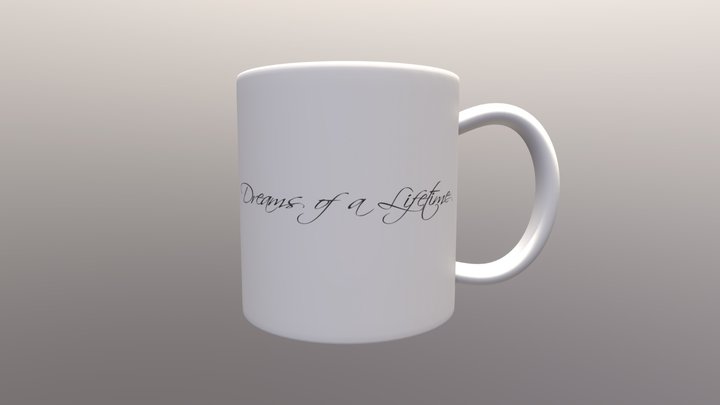 Dreams of a Lifetime Mug 3D Model