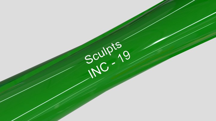 INC-19 - Sculpts 3D Model