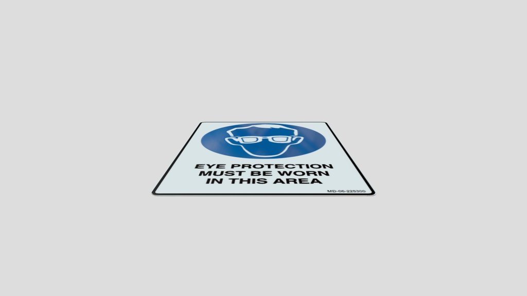 Sign Eye Protection Must Be Worn In This Area