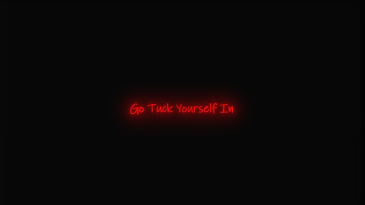 Go tuck yourself in . 3D Model