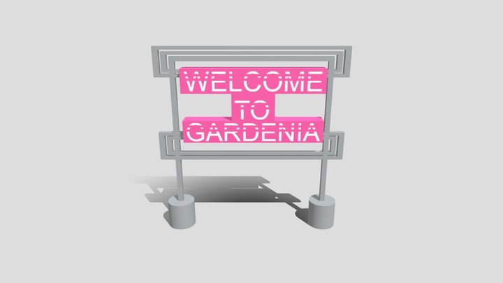 welcome to gardenia sign 3D Model