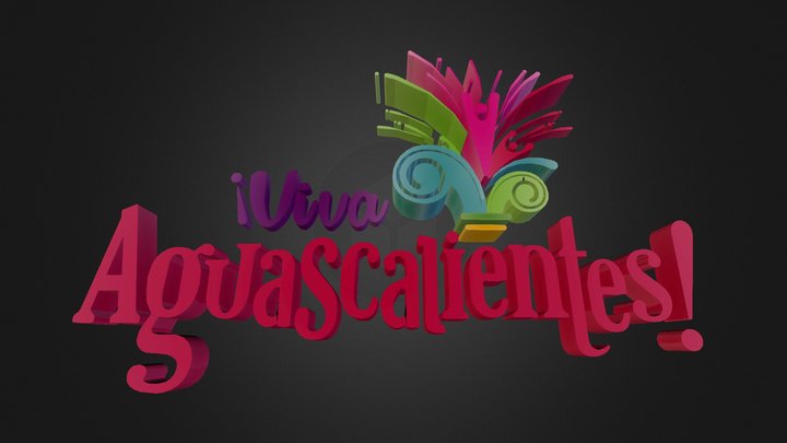 ¡Viva Aguascalientes! 3D Model
