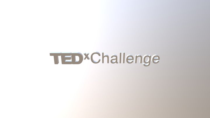 TEDX Challenge 3D Model
