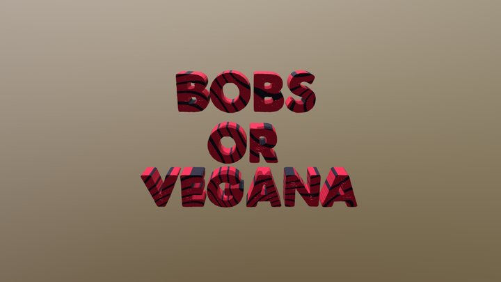 Bobs or Vegana 3D Model