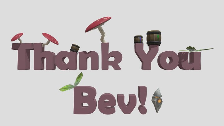 Thank you Bev! 3D Model