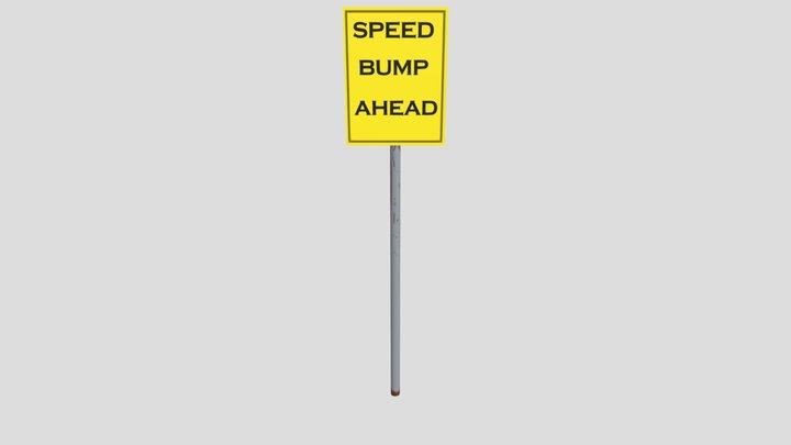 Rusted Speed Bump Ahead Sign 3D Model