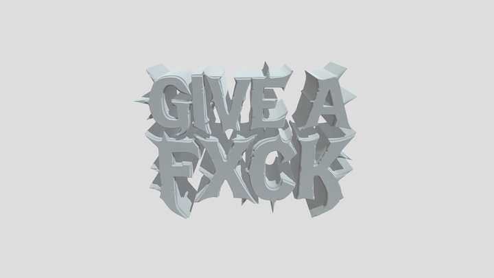 GIVE A FXCK 3D Model