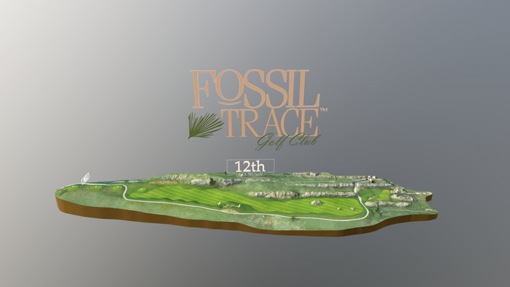 Fossil Trace 12th Hole 3D Model