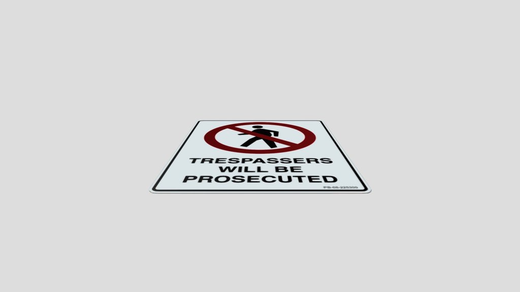 Sign Trespassers Will Be Prosecuted