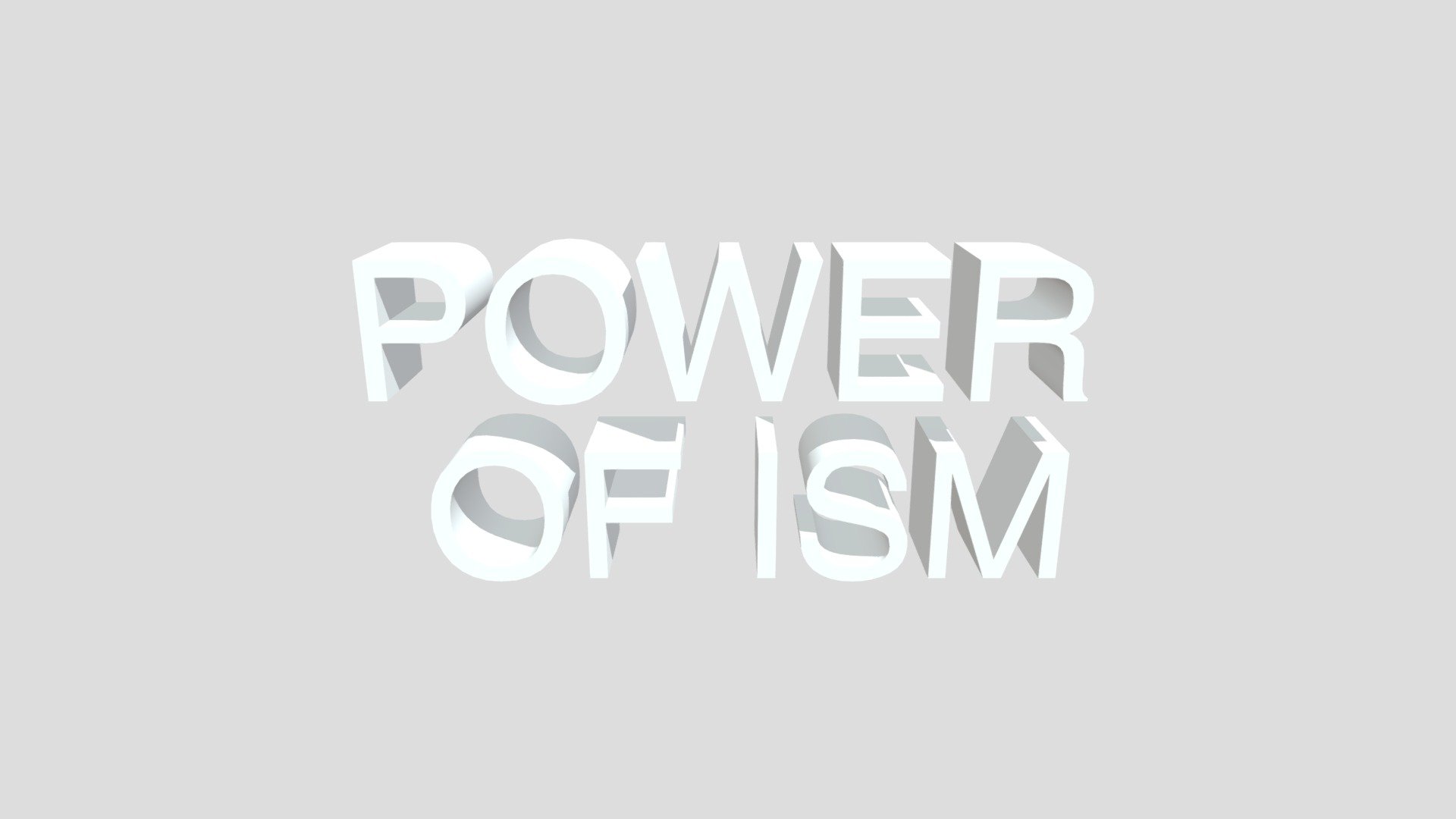 POWER OF ISM