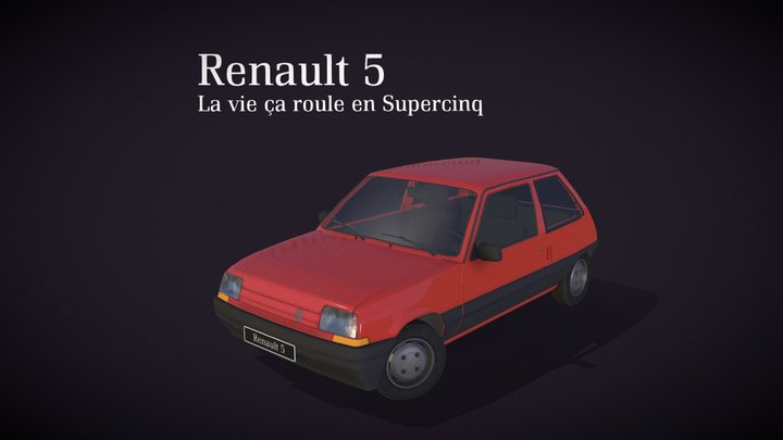 La vie ça roule en Supercinq 3D Model